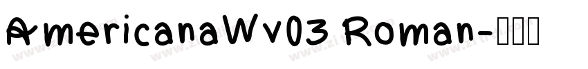AmericanaWv03 Roman字体转换